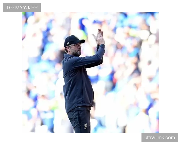 克洛普战术革新：重构球队体系全面提升竞技实力